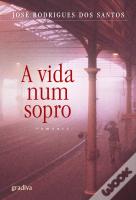 A Vida Num Sopro