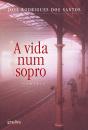 A Vida Num Sopro - Preview