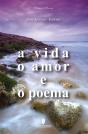 A Vida o Amor e o Poema - Preview
