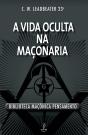 A Vida Oculta na Maçonaria - Preview