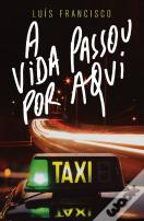 A Vida Passou Por Aqui