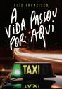 A Vida Passou Por Aqui - Preview