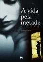A Vida Pela Metade - Preview