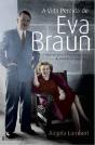 A Vida Perdida de Eva Braun - Preview