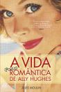 A Vida (pouco) Romântica de Ally Hughes - Preview