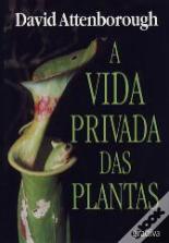 A Vida Privada das Plantas