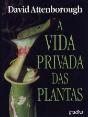 A Vida Privada das Plantas - Preview