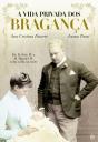 A Vida Privada dos Bragança - Preview