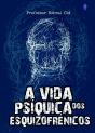 A Vida Psíquica dos Esquizofrénicos - Preview