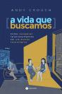 A Vida Que Buscamos - Preview