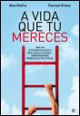 A Vida Que tu Mereces - Preview