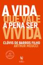 A Vida Que Vale A Pena Ser Vivida (Resumo) - Preview