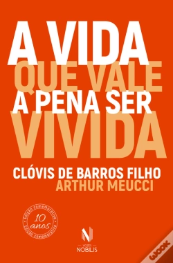 Capa do artigo A Vida Que Vale A Pena Ser Vivida (Resumo)