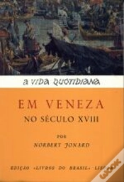 Capa do artigo A Vida Quotidiana em Veneza no Século XVIII