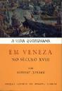 A Vida Quotidiana em Veneza no Século XVIII - Preview