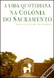 Capa do artigo A Vida Quotidiana na Colónia do Sacramento