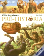 Capa do artigo A Vida Quotidiana na Pré-História