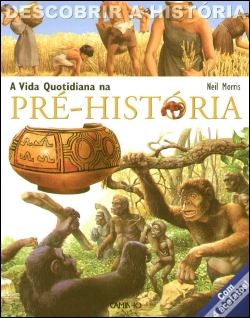 Capa do artigo A Vida Quotidiana na Pré-História