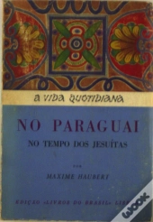 A Vida Quotidiana no Paraguai