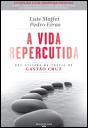 A Vida Repercutida - Preview