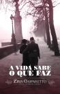 A Vida Sabe O Que Faz - Preview