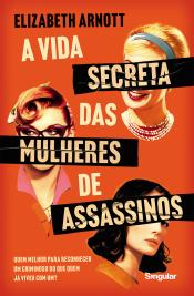 A vida secreta das mulheres de assassinos