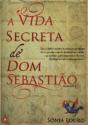A Vida Secreta de Dom Sebastião - Preview