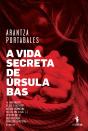 A Vida Secreta de Úrsula Bas - Preview