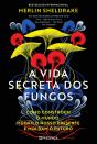 A Vida Secreta dos Fungos - Preview