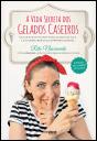 A Vida Secreta dos Gelados Caseiros - Preview