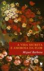 A Vida Secreta e Amorosa da Flor - Preview