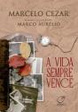 A Vida Sempre Vence - Preview