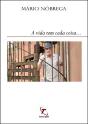 A Vida tem Cada Coisa... - Preview