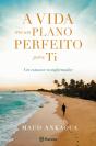A Vida Tem Um Plano Perfeito para Ti - Preview