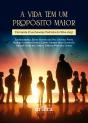 A Vida Tem Um Propósito Maior - Preview