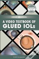 A Video Textbook Of Glued Iols