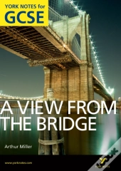 A View From The Bridge: York Notes Gcse (Grades A*-G)