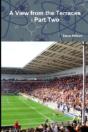 A View From The Terraces - Part Two - 1998-99 To 2014-15 - Preview