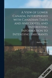 Capa do artigo A View Of Lower Canada, Interspersed Wit