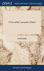 A View Of The Lancashire Dialect - Preview
