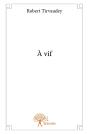 À Vif - Preview