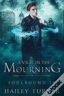 A Vigil In The Mourning