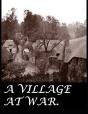 A Village At War. - Preview
