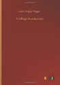 A Village Stradivarius - Preview