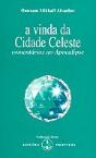 A Vinda da Cidade Celeste - Preview