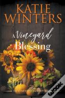 A Vineyard Blessing