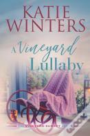 A Vineyard Lullaby