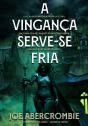 A Vingança Serve-Se Fria - Preview