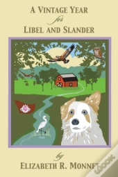 A Vintage Year For Libel And Slander