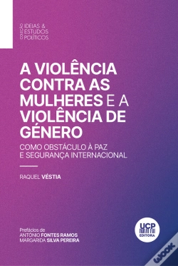 Capa do artigo A Violência Contra As Mulheres E A Violência De Género Como Obstáculo À Paz E Segurança Internacional